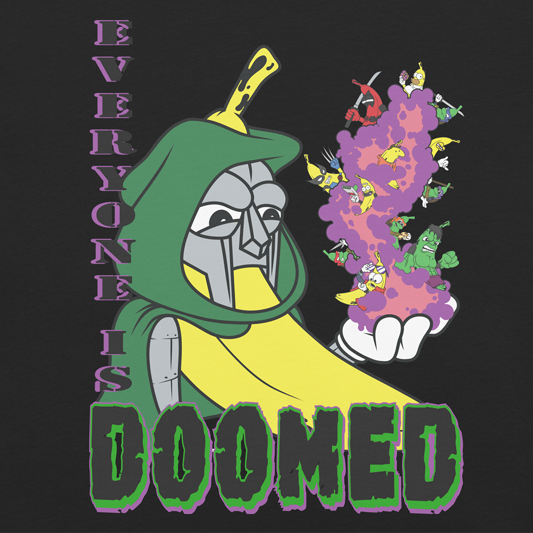 Dr. Doomnana Everyone's Doomed T-Shirt - Petty Snacks
