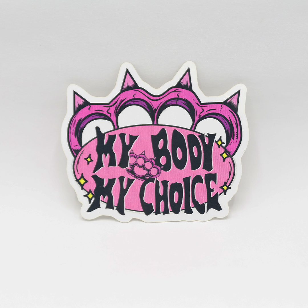 My Body My Choice Sticker - Petty Snacks