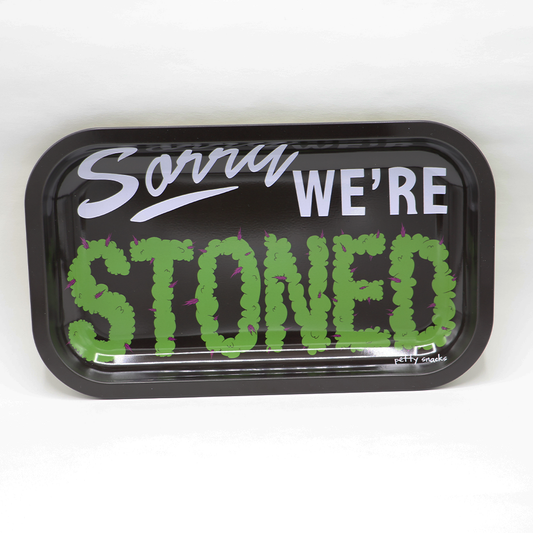 Sorry We're Stoned Rolling Tray - Petty Snacks